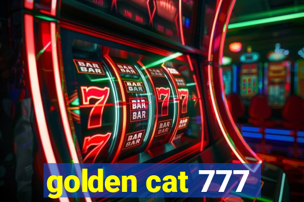 golden cat 777