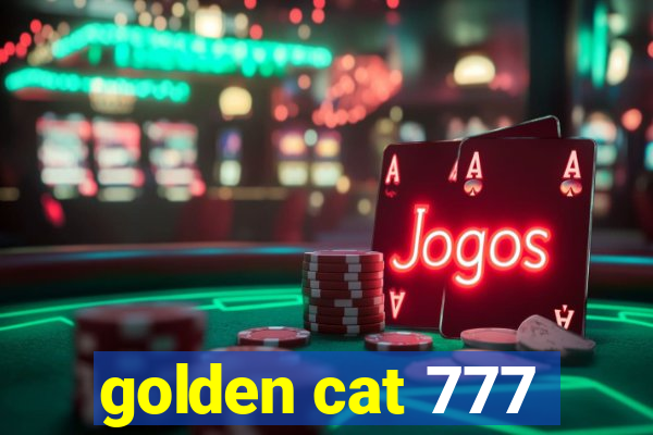 golden cat 777