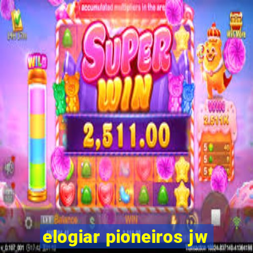 elogiar pioneiros jw