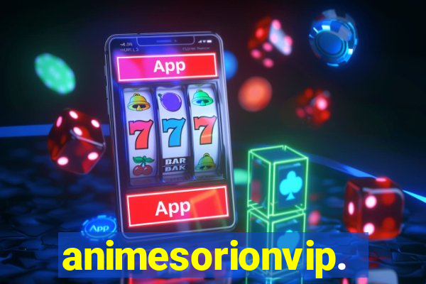 animesorionvip.net