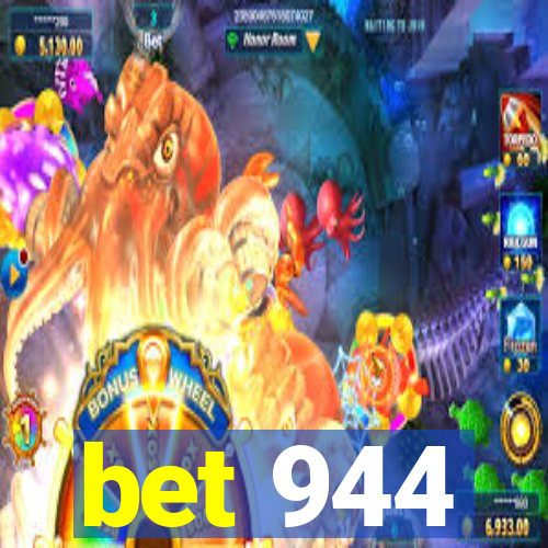 bet 944