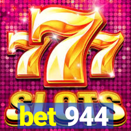 bet 944