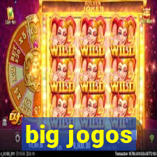 big jogos