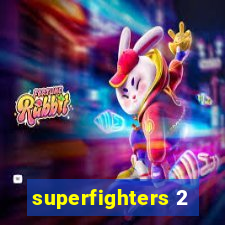 superfighters 2