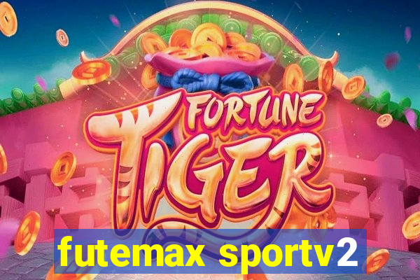 futemax sportv2