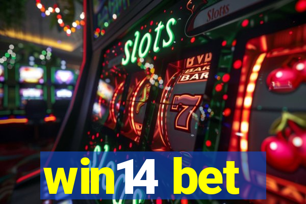 win14 bet