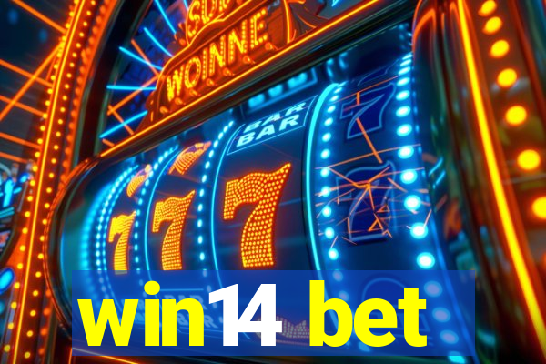 win14 bet