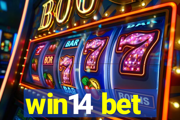 win14 bet