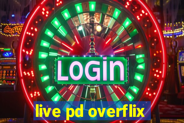 live pd overflix