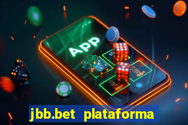 jbb.bet plataforma de jogos