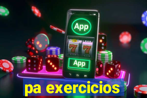 pa exercicios