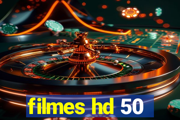 filmes hd 50