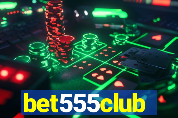 bet555club