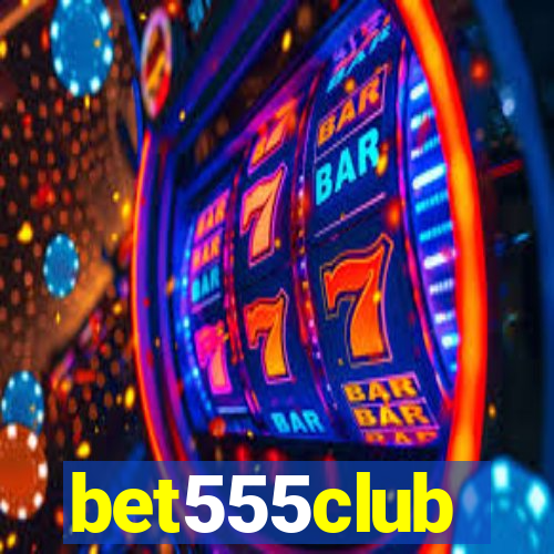 bet555club