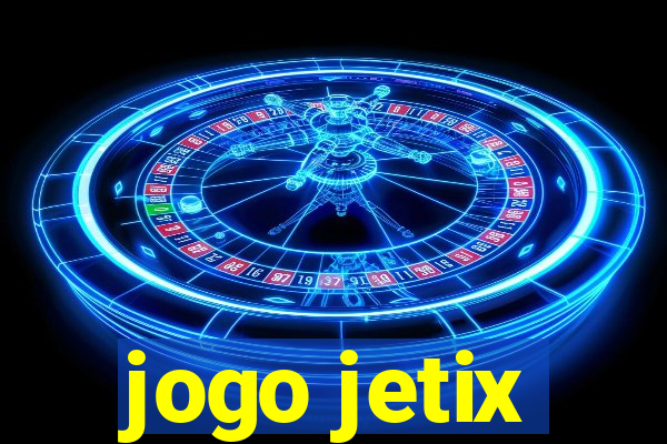 jogo jetix