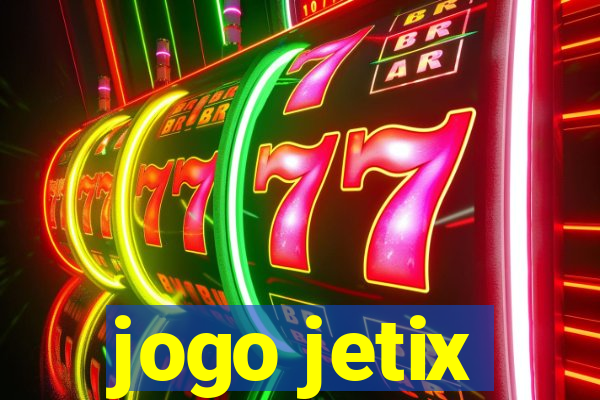 jogo jetix