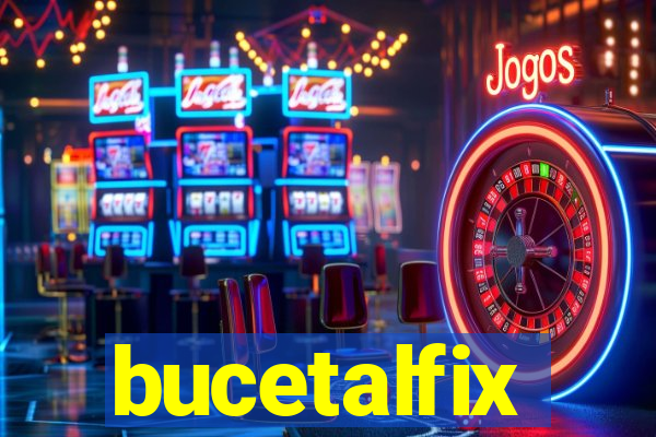 bucetalfix