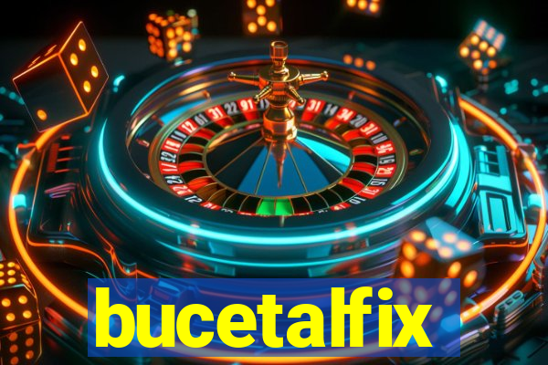 bucetalfix