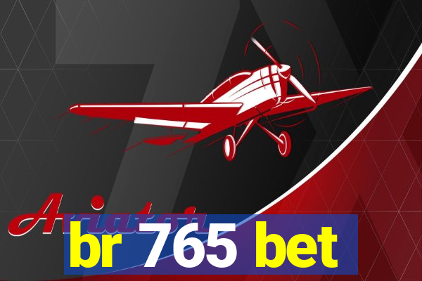 br 765 bet