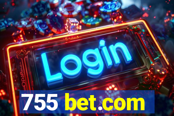 755 bet.com