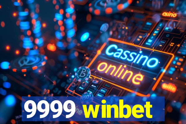 9999 winbet