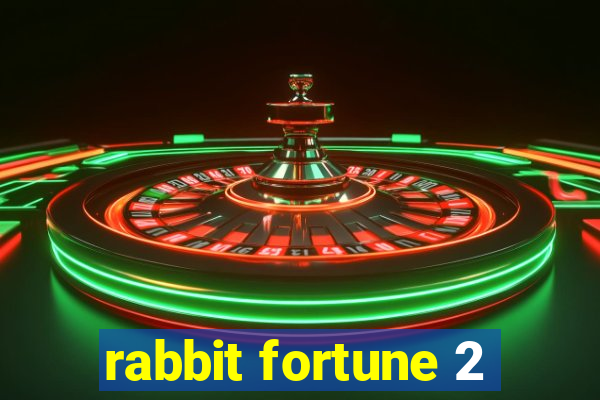 rabbit fortune 2