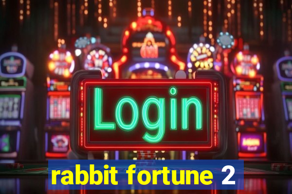 rabbit fortune 2