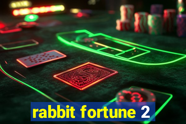 rabbit fortune 2