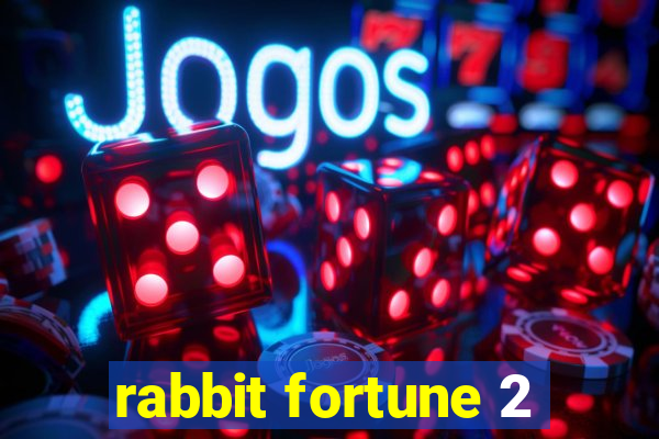 rabbit fortune 2