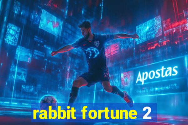 rabbit fortune 2