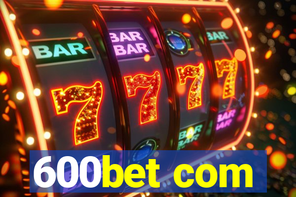 600bet com