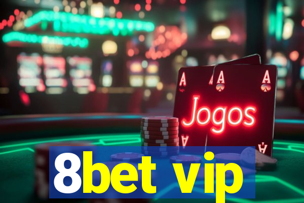 8bet vip