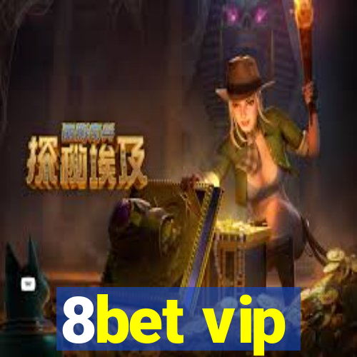 8bet vip