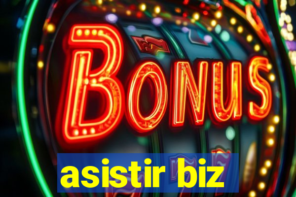 asistir biz