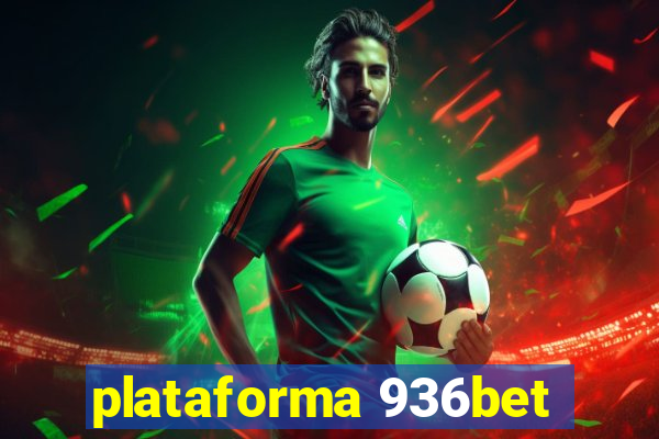 plataforma 936bet