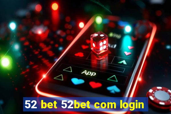 52 bet 52bet com login