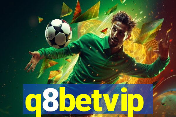 q8betvip