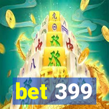 bet 399