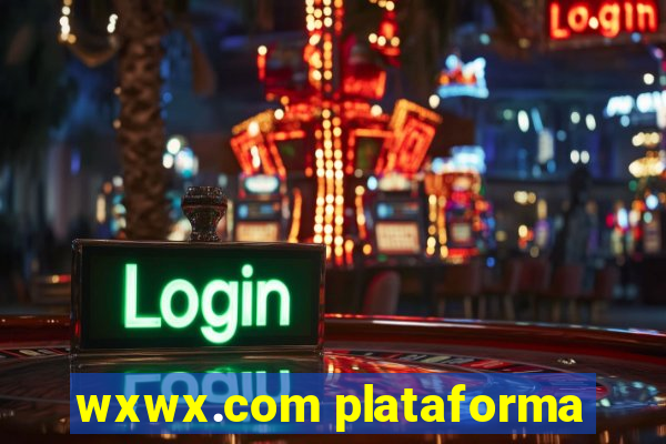 wxwx.com plataforma