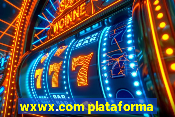 wxwx.com plataforma