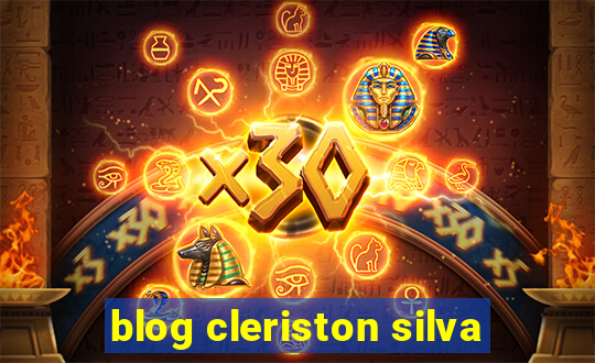 blog cleriston silva