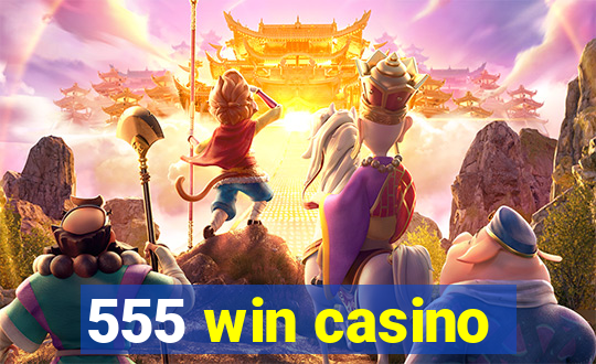 555 win casino