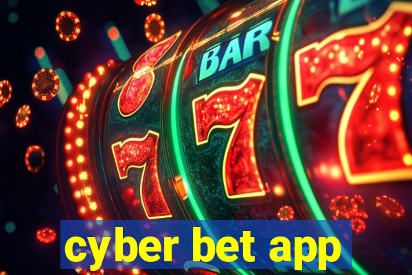 cyber bet app