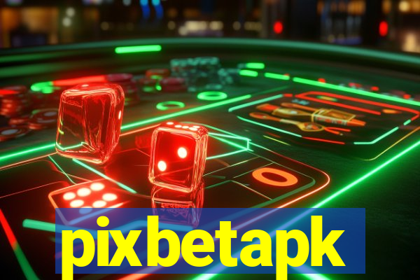 pixbetapk