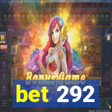 bet 292