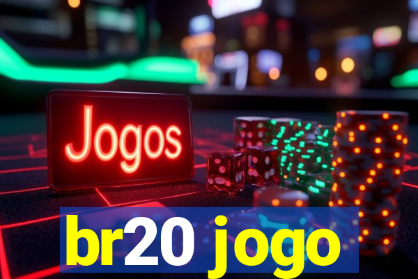 br20 jogo