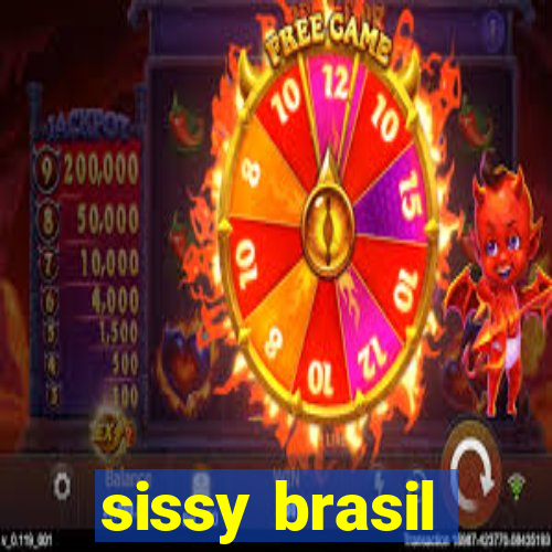 sissy brasil