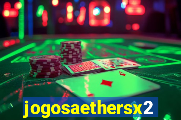 jogosaethersx2