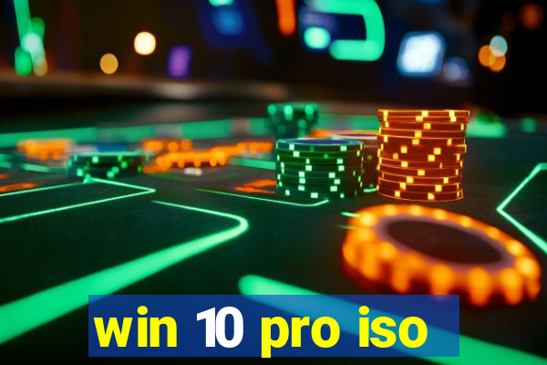 win 10 pro iso