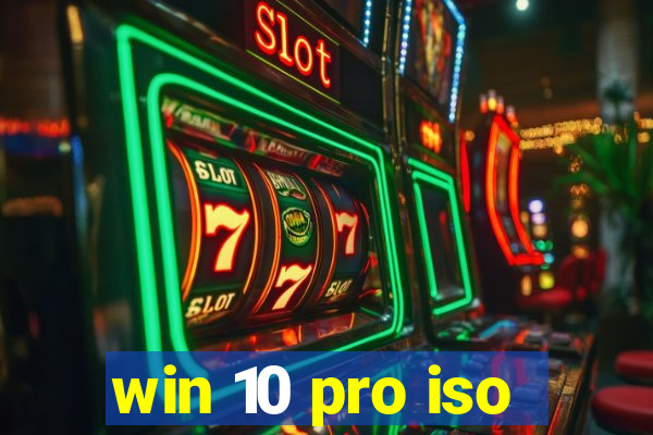 win 10 pro iso